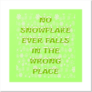 No Snowflake Ever Falls In The Wrong Place Zen Proverb Posters and Art